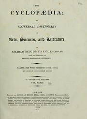 Cover of: The cyclopaedia: or, Universal dictionary of arts, sciences, and literature