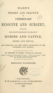 Cover of: Dadd's theory and practice of veterinary medicine and surgery