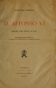 Cover of: ... D. Affonso VI: drama em cinco actos