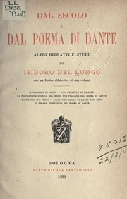 Cover of: Dal secolo e dal poema di Dante: altri ritratti e studi