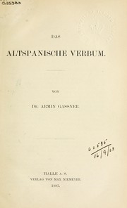 Cover of: Das altspanische Verbum by Arnim Gassner