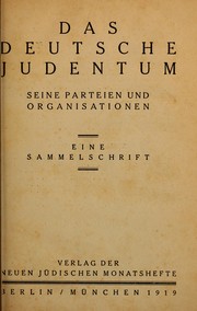 Cover of: Das Deutsche Judentum: seine Parteien und Organisationen  : eine Sammelschrift