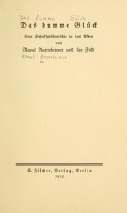 Cover of: Das dumme Glück by Raoul Auernheimer
