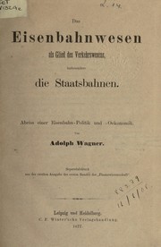 Cover of: Das Eisenbahnwesen als Glied des Verkehrswesens by Adolf Heinrich Gotthilf Wagner