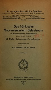 Cover of: Das fränkische Sacramentarium Gelasianum in alamannischer Überlieferung: (Codex Sangall. no. 348). St. Galler Sakramentar-Forschungen I