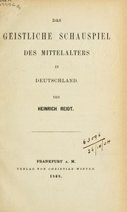 Cover of: Das geisltiche Schauspiel des Mittelatlers in Deutschland by Heinrich Reidt