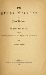 Cover of: Das grosse Sterben in Deutschland in den Jahren 1348 bis 1351 by Karl Lechner