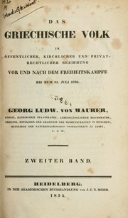 Cover of: Das griechische Volk: in offentlicher, kirchlicher und privatrechtlicher Beziehung, vor und nach dem Freiheitskampfe bis zum 31 Juli, 1834