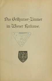 Cover of: Das Grillparzer-Zimmer im Wiener Rathause