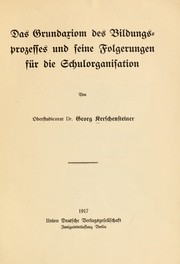 Cover of: Das Grundaxiom des Bildungsprozesses und seine Folgerungen für die Schulorganisation