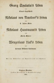 Cover of: Das Leben der Altväter der lutherischen Kirche: für christliche Leser insgemein aus den Quellen erzählt