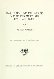 Cover of: Das leben und die werke der brüder Matthäus und Paul Brill by Mayer, Anton