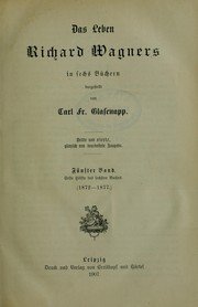 Cover of: Das Leben Richard Wagners in sechs Büchern
