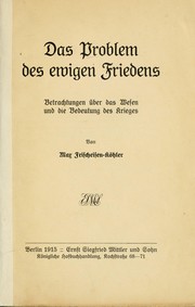 Cover of: Das Problem des ewigen Friedens: Betrachtungen über das Wesen und die Bedeutung des Krieges