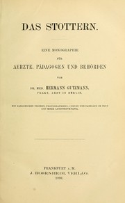 Cover of: Das Stottern: eine Monographie für Aerzte, Pädagogen und Behörden