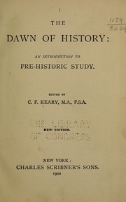 Cover of: The dawn of history: an introduction to pre-historic study.