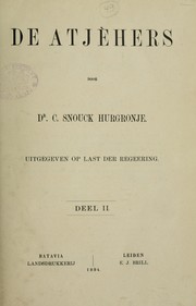 De Atjehers by C. Snouck Hurgronje