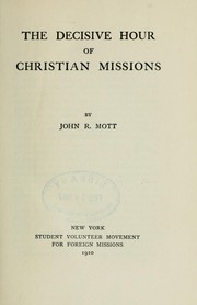 Cover of: The decisive hour of Christian missions