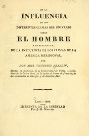 Cover of: De la influencia de los diferentes climas del universo sobre el hombre y en particular, de la influencia de los climas de la America meridional