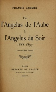 Cover of: De l'angelus de l'aube à l'angelus du soir, 1888-1897.