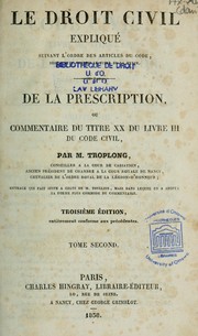 Cover of: De la prescription by Raymond Théodore Troplong