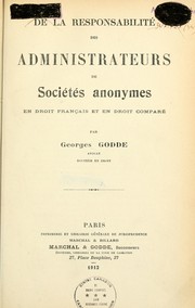 De la responsabilité des administrateurs de sociétés anonymes en droit français et en droit comparé by Georges Godde
