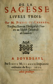 Cover of: De la sagesse: Livres trois