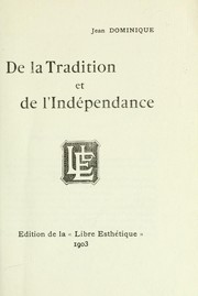 Cover of: De la tradition et de l'indépendance