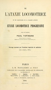 Cover of: De l'ataxie locomotrice et en particulier de la maladie appelée ataxie locomotrice progressive