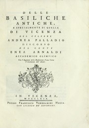 Cover of: Delle basiliche antiche: e specialmente di quella di Vicenza del celebre Andrea Palladio