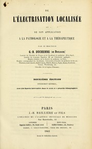 Cover of: De l'électrisation localisée et de son application a la pathologie et a la thérapeutique by Guillaume Benjamin Amand Duchenne