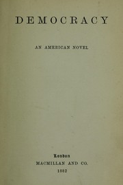 Cover of: Democracy, an American novel by Henry Adams, Henry Adams