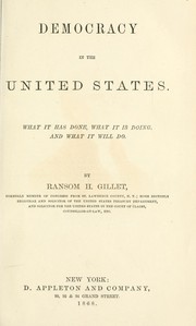 Cover of: Democracy in the United States by Ransom H. Gillet