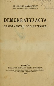 Cover of: Demokratyzacya nowożytnych społeczeństw
