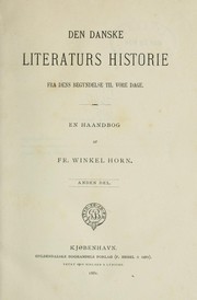 Cover of: Den danske literaturs historie fra dens begyndelse til vore dage by Frederik Winkel Horn