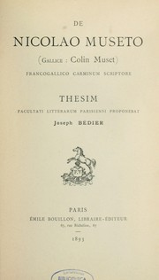 De Nicolao Museto (Gallice : Colin Muset), francogallico carminum scriptore by Joseph Bédier