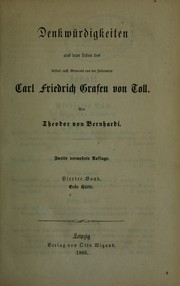 Denkwürdigkeiten aus dem Leben des kaiserl. russ. Generals von der Infanterie Carl Friedrich Grafen von Toll by Theodor von Bernhardi