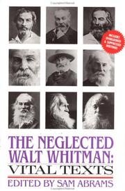 Cover of: The Neglected Walt Whitman: Vital Texts
