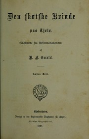 Cover of: Den skotske kvinde paa Tjele: livsbillede fra reformationstiden