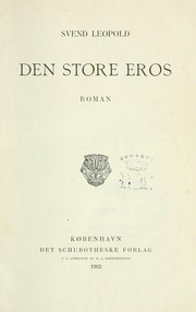 Cover of: Den store Eros by Svend Leopold
