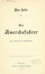 Cover of: Der Amerikafahrer: ein Scherzspiel in Knittelreimen
