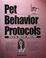 Cover of: Pet Behavior Protocols