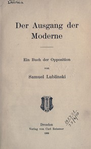 Cover of: Der Ausgang der Moderne by Samuel Lublinski