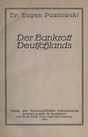Cover of: Der Bankrott Deutschlands by Eugen Pawlowski