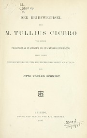 Cover of: Der Briefwechsel des M. Tullius Cicero von seinem Prokonsulat in Cilicien bis zu Caesars Ermordung by Otto Eduard Schmidt