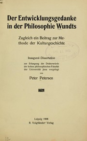 Cover of: Der Entwicklungsgedanke in der Philosophie Wundts: zugleich ein Beitrag zur Methode der Kulturgeschichte