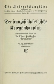 Cover of: Der französisch-belgische Kriegsschauplatz by Philippson, Alfred