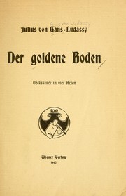 Cover of: Der goldene Boden: Volksstück in vier Acten
