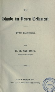 Cover of: Der Glaube im Neuen Testament by Adolf Schlatter