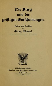 Cover of: Der Krieg und die geistigen Entscheidungen: Reden und Aufsätze